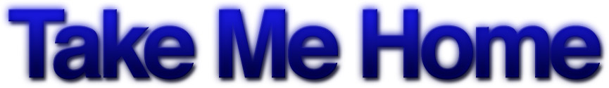 take-me-home-title